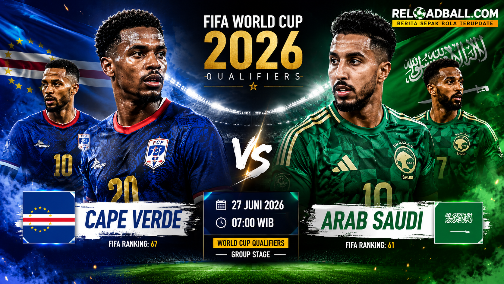 Cape Verde vs Arab Saudi: Prediksi Skor, Susunan Pemain dan Analisa Lengkap Piala Dunia 2026